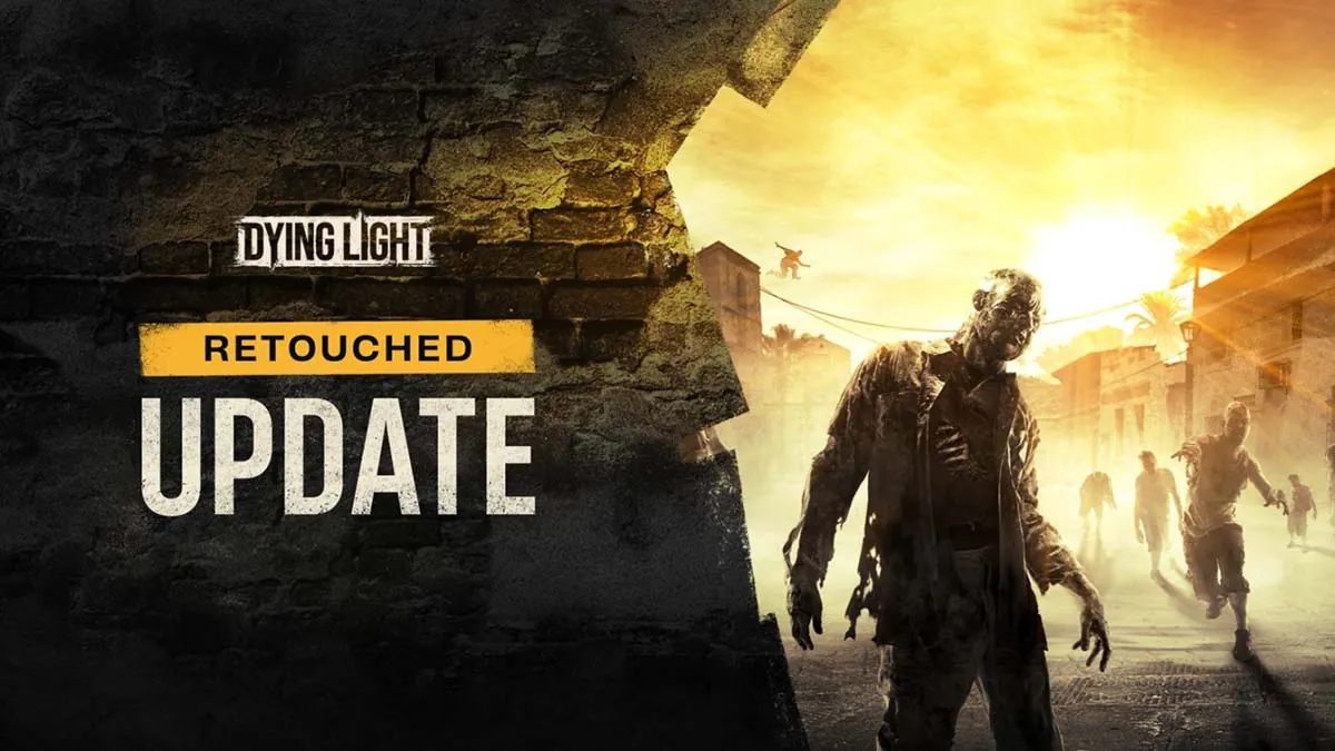 Dying Light Retouched