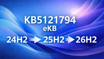 Обновление с 24H2, 25H2 до 26H2 KB5121794